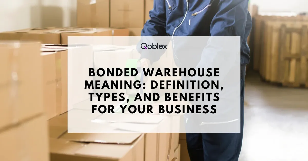 Bonded Warehouse Meaning